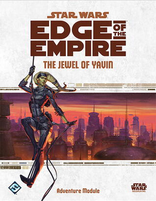Star Wars Edge of The Empire The Jewel of Yavin