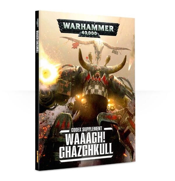 Waaagh! Ghazghkull – A Codex: Orks Supplement