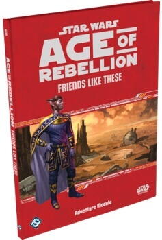 Star Wars Age of Rebellion: Friends Like These
