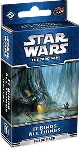 Star Wars LCG: It Binds All Things