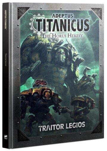 Traitor Legios regelbogen til Adeptus Titanicus giver masser af muligheder for Traitor Titan Legions og Traitor Knight Houses