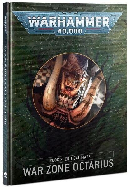 War Zone Octarius: Book 2 - Critical Mass indeholder afslutningen på the Octarian Wars i Warhammer 40.000