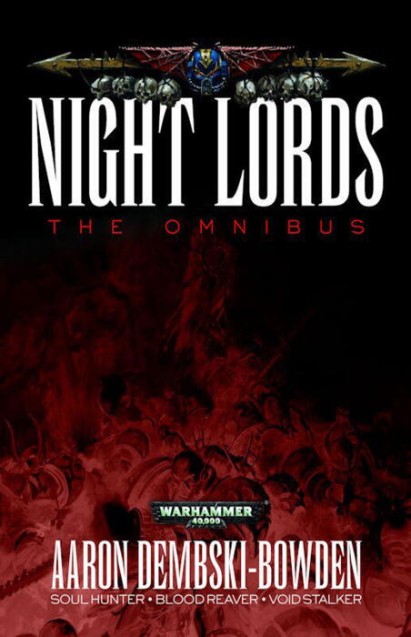 Night Lords: The Omnibus indeholder tre Warhammer 40.000 romaner, og adskillige noveller