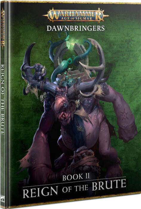 Dawnbringers: Book 2 - Reign of the Brute fører historien i Warhammer Age of Sigmar frem i tiden