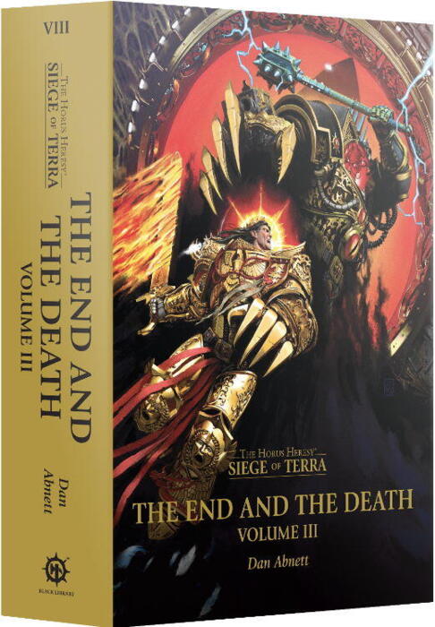 Horus Heresy: Siege of Terra - The End and The Death: Volume III (Hardback) er den episke afslutning på den episke romanserie, the Horus Heresy