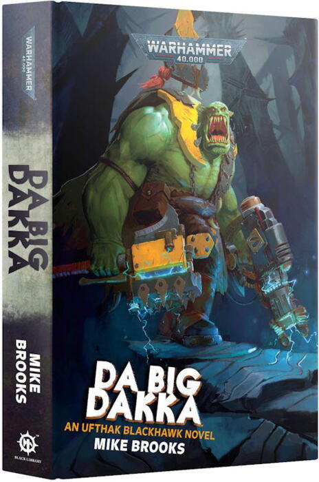 Da Big Dakka (Hardback) er den anden bog i serien om Ufthak Blackhawk, skrevet af Mike Brooks