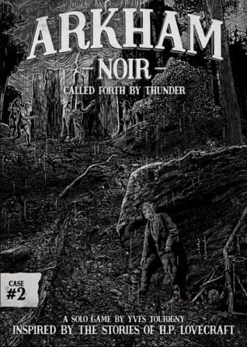 Arkham Noir: Case #2 – Called Forth By Thunder er et solo-kortspil sat i HP Lovecrafts mythos