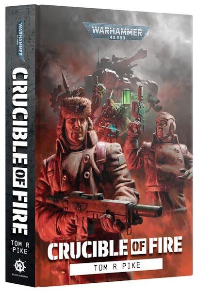Crucible of Fire (Hardback) - PRE-ORDER 07/11