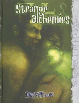 Strange Alchemies (The World of Darkness)