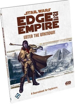 Star Wars - Edge of the Empire: Enter the Unknown