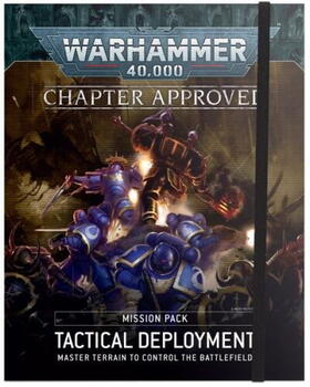 Chapter Approved Mission Pack: Tactical Deployment
