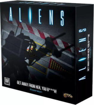Aliens: Get Away From Her, You B***h! (2nd Ed)