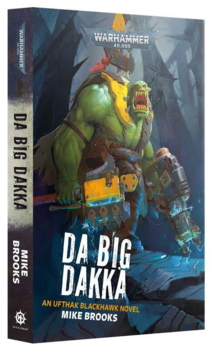 Da Big Dakka - PRE-ORDER