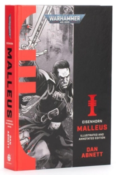 Eisenhorn: Malleus - Illustrated and Annotated Edition