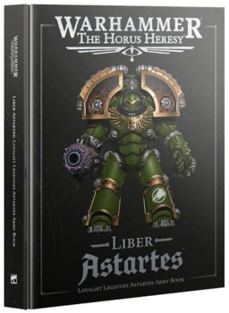 Liber Astartes: Loyalist Legiones Astartes Army Book