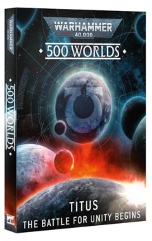 500 Worlds: Titus - The Battle for Unity Begins