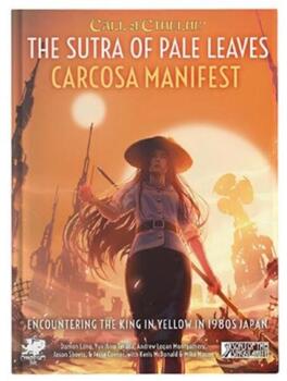 Call of Cthulhu - The Sutra of Pale Leaves: Carcosa Manifest