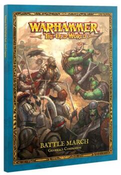 Warhammer: The Old World - Battle March: General's Companion - PRE-ORDER 18/07