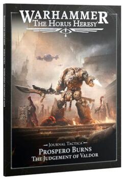 Journal Tactica: Prospero Burns - The Judgement of Valdor - PRE-ORDER 12/09